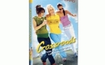 Crossroads – Les rêves changent, les amies restent